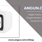 Kağıt Havlu Aparat ve Dispenserleri: Hijyenin ve Düzenin Anahtarı