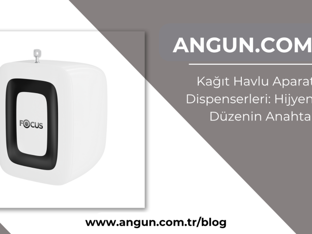 Kağıt Havlu Aparat ve Dispenserleri